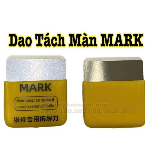 Dao Tách Màn Hình Điện Thoại MARK