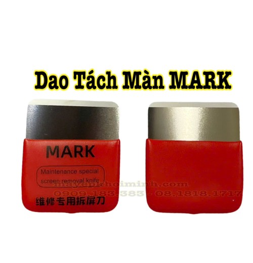 Dao Tách Màn Hình Điện Thoại MARK